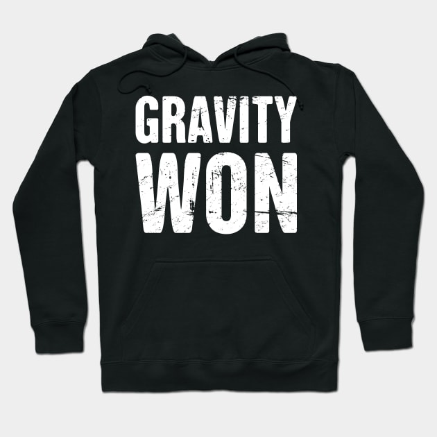 Gravity - Funny Broken Leg Get Well Soon Gift Hoodie by MeatMan